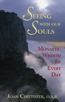 Seeing With Our Souls - Joan D. Chittister - 9781580511230