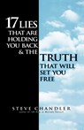 17 Lies That Are Holding You Back and the Truth That Will Set You Free - Steve Chandler - 9781580632157