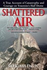 Shattered Air - Bob Madgic - 9781580801423