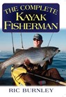 The Complete Kayak Fisherman - Eric Burnley - 9781580805063