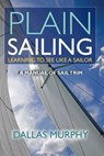 Plain Sailing - Dallas Murphy - 9781580805094