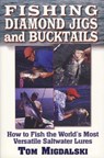 Fishing Diamond Jigs And Bucktails - Tom Migdalski - 9781580805148