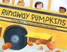 Runaway Pumpkins - Teresa Bateman ; Stephanie Fizer Coleman Stephanie - 9781580896818