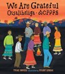 We Are Grateful - Traci Sorell ; Frane Lessac - 9781580897723