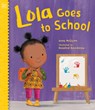 LOLA GOES TO SCHOOL - Anna Mcquinn - 9781580899383