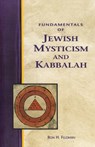 Fundamentals of Jewish Mysticism and Kabbalah - Ron Feldman - 9781580910491