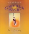 A Little Book of Pendulum Magic - D.J. Conway - 9781580910934