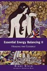 Essential Energy Balancing II - Diane Stein - 9781580911542