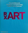 RxART - Diane Brown ; Barry Coller ; Bobbi Coller ; Matthew Higgs - 9781580936729