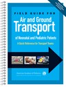 Transpor, A: Field Guide for Air and Ground Transport of Ne - TRANSPOR,  American Academy of Pediatrics Section on - 9781581108392