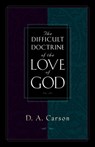 The Difficult Doctrine of the Love of God - D. A. Carson - 9781581341263