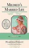 Mildred's Married Life - Martha Finley - 9781581822304