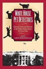 White House Pet Detectives - Carole Nelson Douglas - 9781581822434