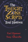 The Twilight Zone Scripts of Earl Hamner - Earl Hamner - 9781581823301