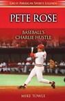 Pete Rose - Mike Towle - 9781581823530