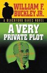A Very Private Plot - William F. Buckley Jr. - 9781581824773