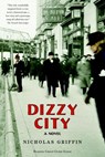 Dizzy City - Nicholas Griffin - 9781581952353