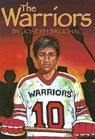 The Warriors - Joseph Bruchac - 9781581960228