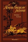North American Indians - George Catlin - 9781582182735
