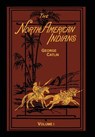 The North American Indians Volume 1 of 2 - George Catlin - 9781582188683