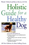 Holistic Guide for a Healthy Dog - Wendy Volhard - 9781582451534