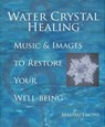 Water Crystal Healing - Masaru Emoto - 9781582701561