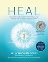 Heal - Kelly Noonan Gores - 9781582707273