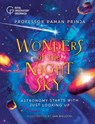 Wonders of the Night Sky: Astronomy Starts with Just Looking Up - Raman Prinja - 9781582708775