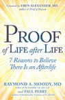 Proof of Life after Life - Raymond Moody ; Paul Perry - 9781582708850