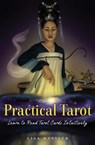 The Practical Tarot Method - Lisa Kessler - 9781582709444