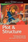 Plot and Structure - James Scott Bell - 9781582972947