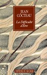 La Difficulte Detre - Jean Cocteau - 9781583481721