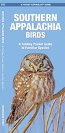 SOUTHERN APPALACHIAN BIRDS - James Kavanagh - 9781583552155
