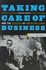 Taking Care of Business - Paul Buhle ; Julius Jacobson - 9781583670033