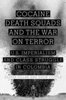 Cocaine, Death Squads, and the War on Terror - VILLAR,  Oliver ; Cottle, Drew - 9781583672518