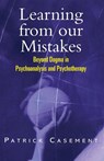 Learning from our Mistakes - Patrick Casement - 9781583912812