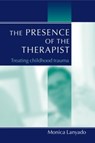 The Presence of the Therapist - Monica Lanyado - 9781583912980