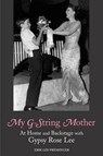 My G-String Mother - Erik Lee Preminger - 9781583940969