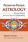 PERSON-TO-PERSON ASTROLOGY - Stephen Arroyo - 9781583942048