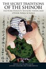 The Secret Traditions of the Shinobi - Antony Cummins ; Yoshie Minami - 9781583944356