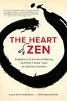 The Heart of Zen - Jun Po Denis Kelly Roshi ; Keith Martin-Smith - 9781583947647