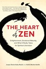 The Heart of Zen - Jun Po Denis Kelly Roshi ; Keith Martin-Smith - 9781583947784