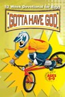 52 Week Gotta Have God Devotional - Michael Brewer - 9781584111757