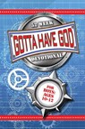 52 Week Gotta Have God Devotional: For Boys Ages 10-12 - Michael Brewer - 9781584111764