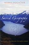Sacred Geography - Marko Pogacnik - 9781584200543
