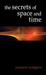 The Secrets of Space and Time - Massimo Scaligero - 9781584201304