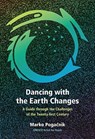 Dancing with the Earth Changes - Marko Pogacnik - 9781584209461
