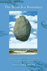 The Brain is a Boundary - Alexander Dreier - 9781584209973