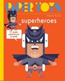 Paper Toys - Super Heroes - Arnaud Roi - 9781584236689