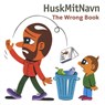 The Wrong Book - Huskmitnavn - 9781584236733